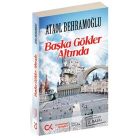 BAŞKA GÖKLER ALTINDA - ATAOL BEHRAMOĞLU (ISBN:9786054183807)