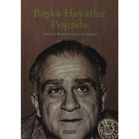 BAŞKA HAYATLAR PEŞİNDE TANPINAR'IN ROMANLARI ÜZERİNE BIR İNCELEME - MEHMET TÖRENEK