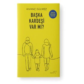 Başka Kardeşi Var Mı - Kıvanç Gülmez