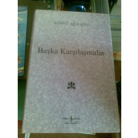 BAŞKA KARŞILAŞMALAR (CILTSIZ) - ADALET AĞAOĞLU