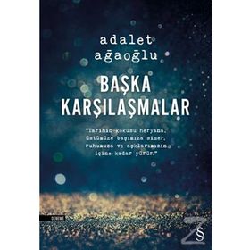 BAŞKA KARŞILAŞMALAR (CILTSIZ) - ADALET AĞAOĞLU