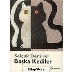 BAŞKA KEDILER - SELÇUK DEMIREL