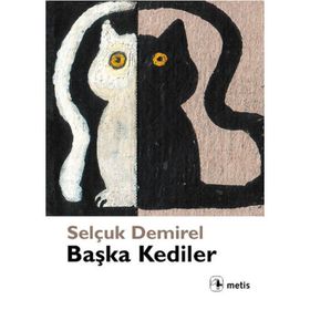 BAŞKA KEDILER - SELÇUK DEMIREL