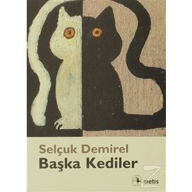 BAŞKA KEDILER - SELÇUK DEMIREL