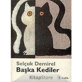 BAŞKA KEDILER - SELÇUK DEMIREL