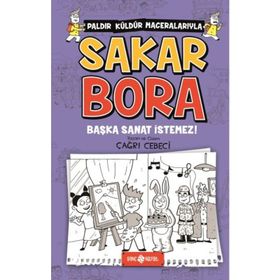 Başka Sanat İstemez! - Sakar Bora 5 - Çağrı Cebeci