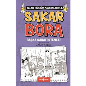 Başka Sanat İstemez! - Sakar Bora 5 - Çağrı Cebeci