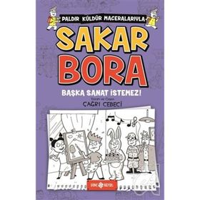 Başka Sanat İstemez! - Sakar Bora 5 - Çağrı Cebeci