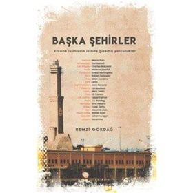 Başka Şehirler - Remzi Gökdağ