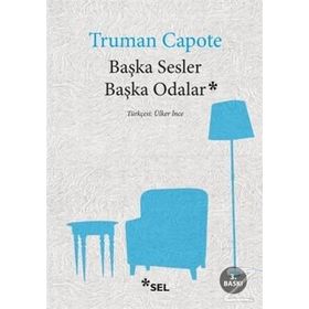 BAŞKA SESLER BAŞKA ODALAR - TRUMAN CAPOTE