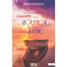 Başka Şiir - Ahmet Sandal
