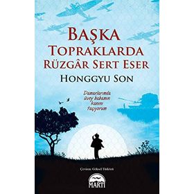BAŞKA TOPRAKLARDA RÜZGAR SERT ESER - SON HONGGYU