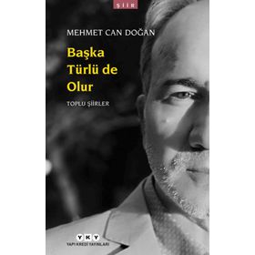 Başka Türlü de Olur-Toplu Şiirler - Kolektif