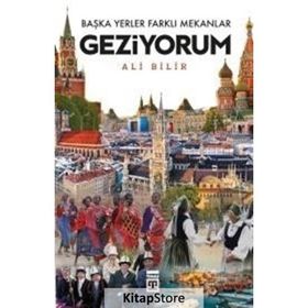 Başka Yerler Farklı Mekanlar Geziyorum - Ali Bilir