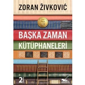 Başka Zaman Kütüphaneleri - Zoran Zivkovic