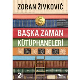Başka Zaman Kütüphaneleri - Zoran Zivkovic