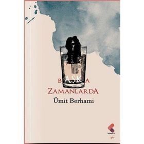 Başka Zamanlarda Ümit Berhami