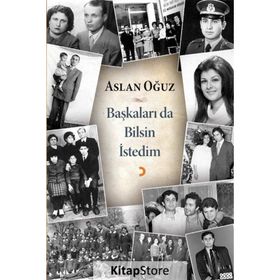Başkaları da Bilsin İstedim - Aslan Oğuz