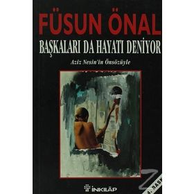 BAŞKALARI DA HAYATI DENIYOR - FÜSUN ÖNAL