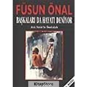 BAŞKALARI DA HAYATI DENIYOR - FÜSUN ÖNAL