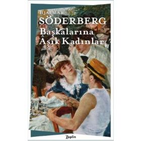 Başkalarına Aşık Kadınlar - Hjalmar Soderberg