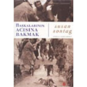Başkalarının Acısına Bakmak - Susan Sontag