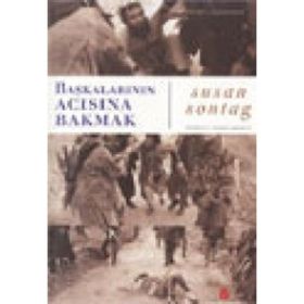 Başkalarının Acısına Bakmak - Susan Sontag