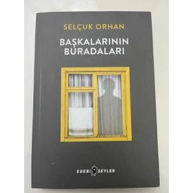 Başkalarının Buradaları - 1. Baskı - Sahafiye Kitap