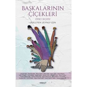 Başkalarının Çiçekleri - Öykü Seçkin