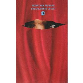 BAŞKALARININ GECESI - MURATHAN MUNGAN