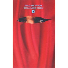 BAŞKALARININ GECESI - MURATHAN MUNGAN