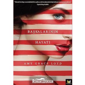 Başkalarının Hayatı - Amy Grace Loyd