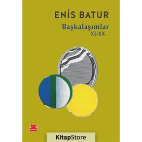 Başkalaşımlar 11-20 - Enis Batur