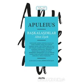 Başkalaşımlar - Altın Eşek - Lucius Apuleius