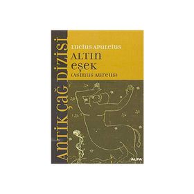 Başkalaşımlar - Altın Eşek - Lucius Apuleius