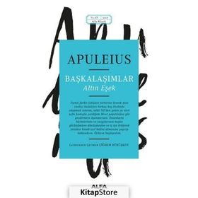 BAŞKALAŞIMLAR - APULEIUS