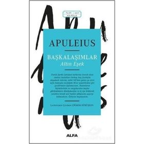 BAŞKALAŞIMLAR - APULEIUS