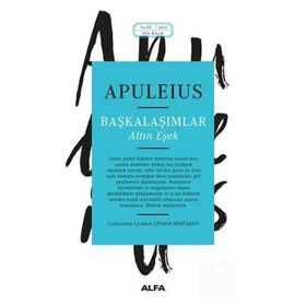 BAŞKALAŞIMLAR - APULEIUS