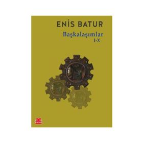 Başkalaşımlar I-X - Enis Batur
