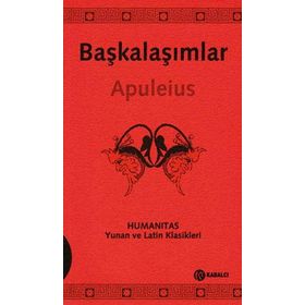 BAŞKALAŞIMLAR (LATINCE-TÜRKÇE) - LUCIUS APULEIUS