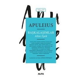 BAŞKALAŞIMLAR (LATINCE-TÜRKÇE) - LUCIUS APULEIUS