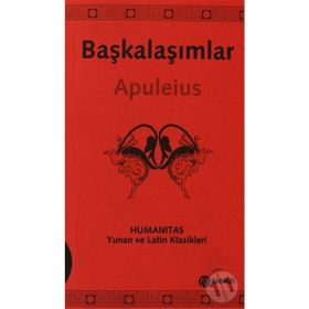 BAŞKALAŞIMLAR (LATINCE-TÜRKÇE) - LUCIUS APULEIUS