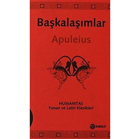 BAŞKALAŞIMLAR (LATINCE-TÜRKÇE) - LUCIUS APULEIUS