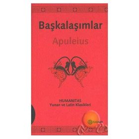 BAŞKALAŞIMLAR (LATINCE-TÜRKÇE) - LUCIUS APULEIUS