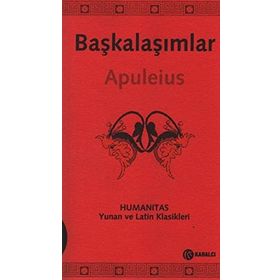 BAŞKALAŞIMLAR (LATINCE-TÜRKÇE) - LUCIUS APULEIUS