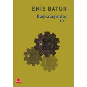 Başkalaşımlar XXI-XXX - Enis Batur