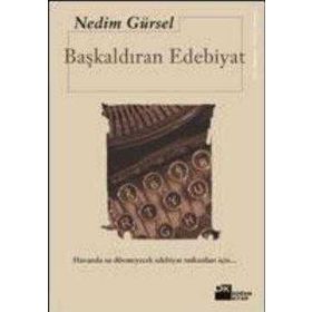 Başkaldıran Edebiyat - Nedim Gürsel