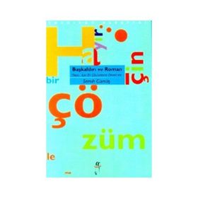 BAŞKALDIRI VE ROMAN - SEMIH GÜMÜŞ