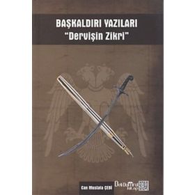 Başkaldırı Yazıları 'Dervişin Zikri' - Can Mustafa Çebi