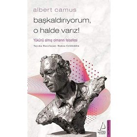 Başkaldırıyorum O Halde Varız - Albert Camus